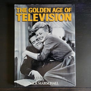 The Golden Age of Television - Vintage Hardcover Book with Dust Jacket, Black and White Photographs, Coffee Table Book, I Love Lucy & More