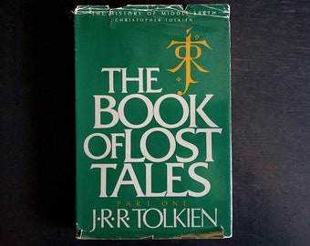 The Book of Lost Tales, Part One by J.R.R. Tolkien - Vintage Hardcover Book w/ Dustjacket 1984