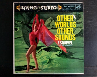 Esquivel & His Orchestra: Other Worlds Other Sounds - Vintage Vinyl LP Record 1958 - Exotica - Space Age Pop, Latin Jazz - Lounge Music, Pop