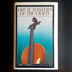 Great Masters of the Violin: From Corelli and Vivaldi to Stern 
