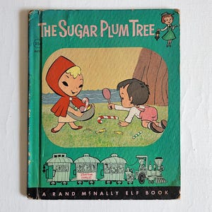 The Sugar Plum Tree - Vintage Hardcover Children&#39;s Book 1962 -Children&#39;s Kids Book with Classic Color Illustrations, A Rand McNally Elf Book
