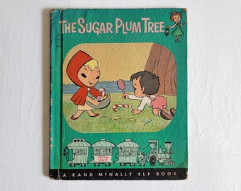 The Sugar Plum Tree - Vintage Hardcover Children's Book 1962 -Children's Kids Book with Classic Color Illustrations, A Rand McNally Elf Book