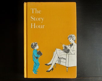 The Story Hour - Vintage Hardcover Children's Book 1972