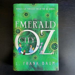 The Emerald City of OZ: Novels Six Through Ten in the OZ Series by L. Frank Baum - Vintage Hardcover Book with Dust Jacket - Illustrated