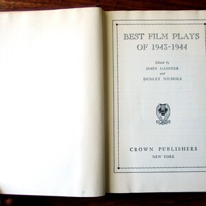 May include: A book titled "Best Film Plays of 1943-1944" edited by John Gassner and Dudley Nichols. The book is published by Crown Publishers in New York.