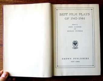 Best Film Plays 1943-44  - Vintage Hardcover Book 1945 - Crown Publishers, NY,  Including Casablanca, the Ox Bow Incident, Going My Way