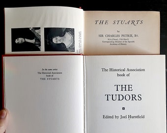 The Tudors, edited by Joel Hurstfield & The Stuarts by Sir Charles Petrie - 2 Vintage Hardcover Books, English History, Royal Family, Novels