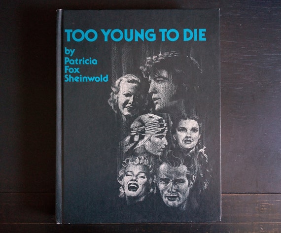 Too Young to Die by Patricia Fox Sheinwold - Vintage Hardcover