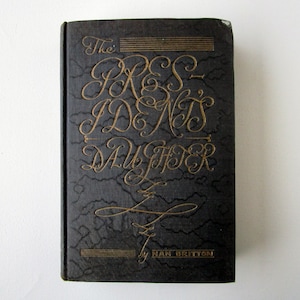 The President&#39;s Daughter - Nan Britton - 1927 Antique  Hardbound Book, Vintage Volume, American History, President Warren G. Harding