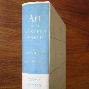 Art of the Western World by David M. Robb and J.J. Garrison Third Edition- Vintage Hardcover Book 1953, College Art History Reference Book