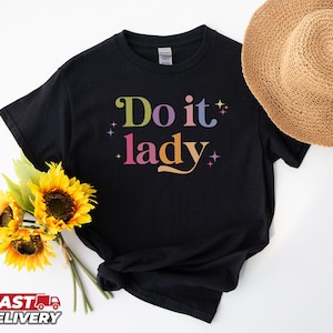 Viral Video Do It Lady Chit T Shirt, Motivational Work Quote Inspired by Chit, Video Coworker Shirt, Tiktok Trending Tee, Empowerment Tee
