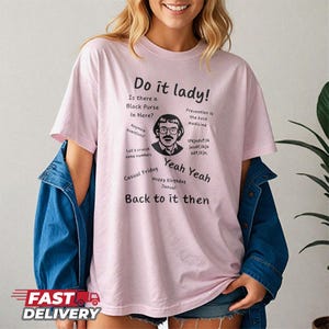Viral Video Do It Lady Chit T Shirt, Motivational Work Quote Inspired by Chit, Video Coworker Shirt, Empowerment Tee, Tiktok Trending Tee