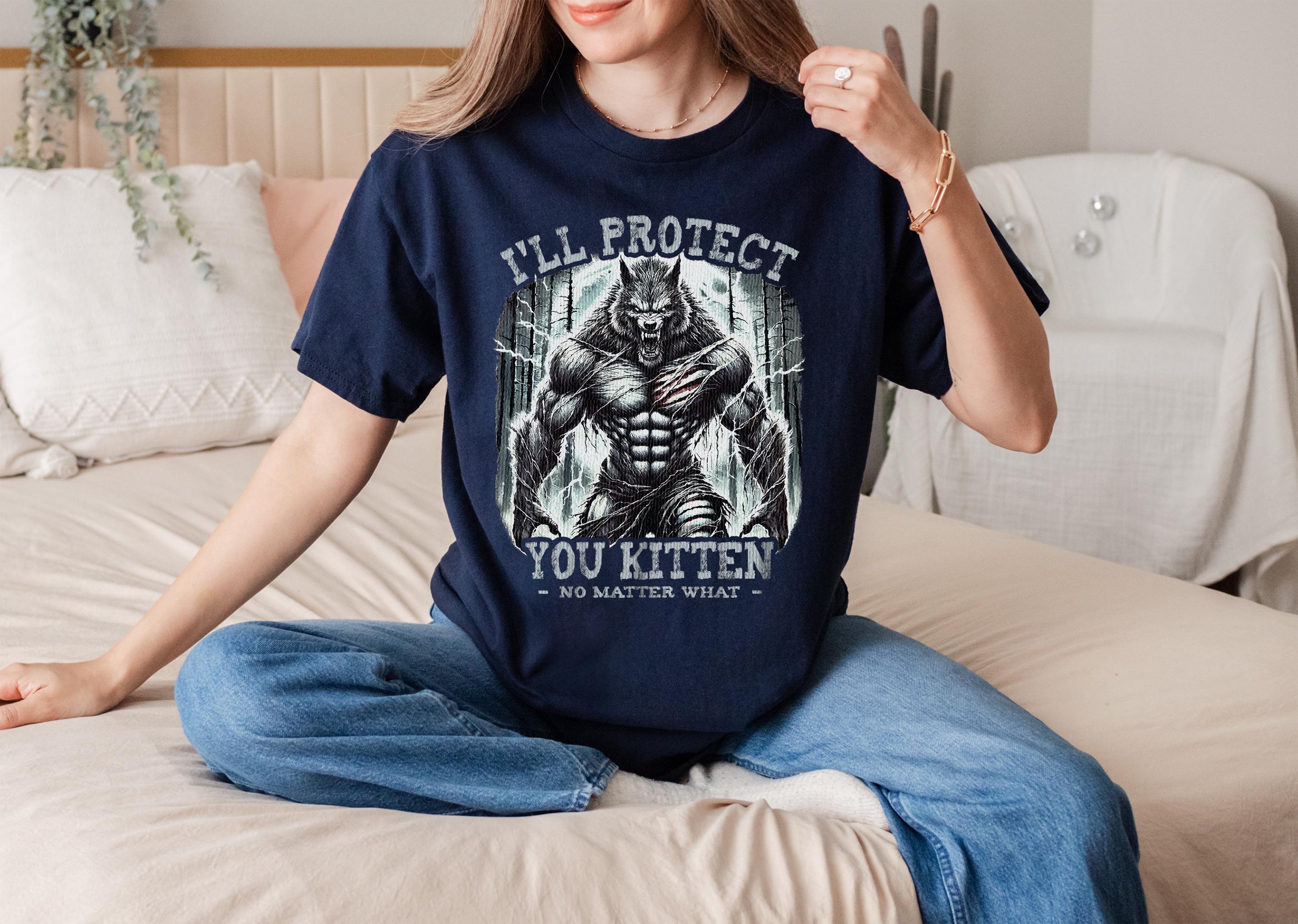 I'll Protect You Kitten Shirt – Alpha Wolf Meme Tee – Funny Protective Boyfriend Graphic T-Shirt – Cringe Tumblr Humor Gift