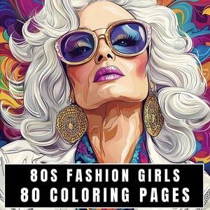 80s Fashion Girls: 100 Trendy Coloring Pages for Creativity and Relaxation