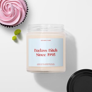 Badass Bitch Since 1995, Funny Birthday Candle, Sassy Gift for Her, Women Empowerment Gift, Quirky Gift for Friend, Self-Care Candle