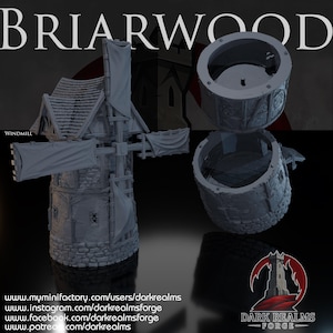 May include: A gray 3D printed windmill miniature labeled BRIARWOOD and WINDMILL. The model features a stone-textured base, a roof, and rotating blades with fabric-like sails. A separate circular upper section is shown detached from the main body.