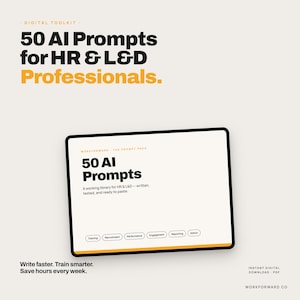 May include: Digital toolkit with the text "50 AI Prompts for HR & L&D Professionals." A tablet displays "50 AI Prompts" and a description. The text "Write faster. Train smarter. Save hours every week." is also visible.