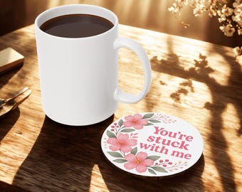 Idea regalo per la migliore amica / Sottobicchiere "Sei bloccato con me" / Sottobicchiere in sughero con motivo floreale rosa / Divertente regalo per la migliore amica / Decorazione carina e unica per l'amicizia