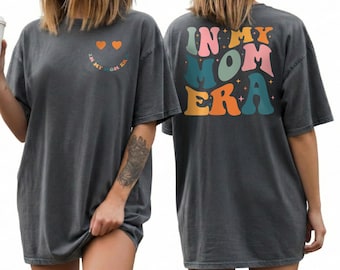 In My Mom Era Comfort Colors Shirt Retro Back Print Groovy Tee Mothers Day Gift Top