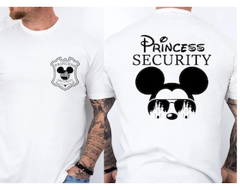 Princess Security Shirt, Dad Gift Tee, Disney Trip Funny Daddy Sweatshirt