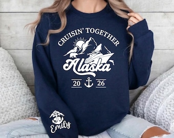 Custom Alaska Cruise Shirt Matching Family 2026 Trip Hoodie Sleeve Print Sweatshirt