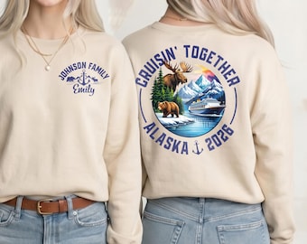 Custom Alaska Cruise Shirt Matching Family Sweatshirt 2026 Vacation Front Back Top