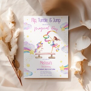 May include: A colorful invitation for a 5th birthday party with a unicorn and a girl doing gymnastics. The invitation says "Flip, Tumble & Jump Magical Day" and includes the text "Let's celebrate Melissa's 5th Birthday" and "SATURDAY, JULY 12 AT 3PM".