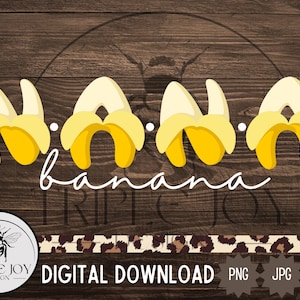 Nana Banane Digitale Dateien, Geschenk für Oma, SVG, JPG, PNG Schneidedateien für Cricut Silhouette, Muttertagsgeschenk von Enkelkinder, Sweatshirt