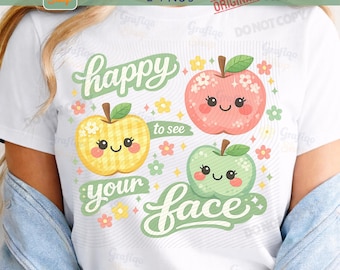 Happy To See Your Face PNG, Teacher Back to School Digital Download, Comfort Colors Style Sublimation Design