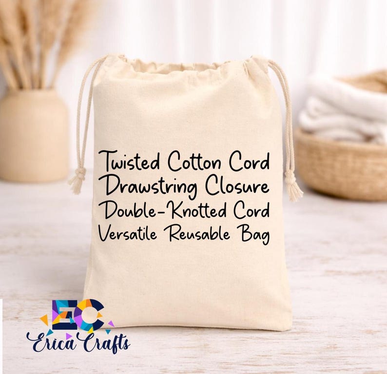 May include: A beige canvas bag with a drawstring closure. The bag features the text "Twisted Cotton Cord Drawstring Closure Double-Knotted Cord Versatile Reusable Bag". The bag has a double-knotted cord and is from Erica Crafts.