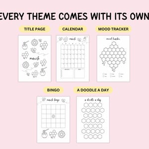 May include: A set of five printable planner pages with a bee and honeycomb theme. The pages include a title page, a calendar for March, a mood tracker, a bingo card, and a doodle a day sheet. Each page features black line art on a white background.