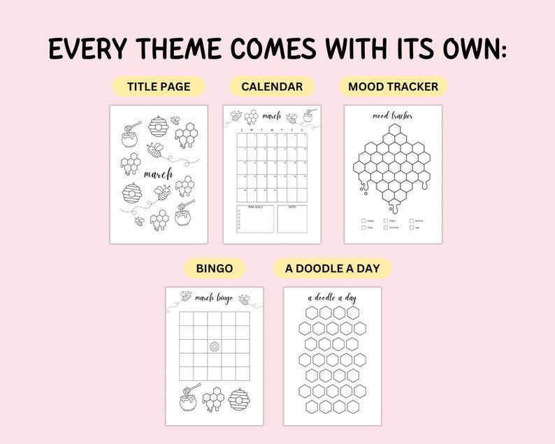 May include: A set of five printable planner pages with a bee and honeycomb theme. The pages include a title page, a calendar for March, a mood tracker, a bingo card, and a doodle a day sheet. Each page features black line art on a white background.
