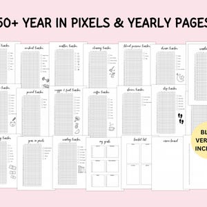 May include: A collection of printable planner pages titled 50+ YEAR IN PIXELS & YEARLY PAGES. The set includes various black and white trackers for mood, workout, weather, cleaning, blood pressure, sleep, and reading, alongside goal and bucket list sheets.