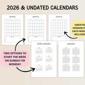 May include: A collection of undated and 2026 calendars. The calendars are in black and white, with options to start the week on Sunday or Monday. The text includes "2026 & UNDATED CALENDARS", "UNDATED VERSION FOR EACH MONTH INCLUDED", and "TWO OPTIONS TO START THE WEEK ON SUNDAY OR MONDAY".