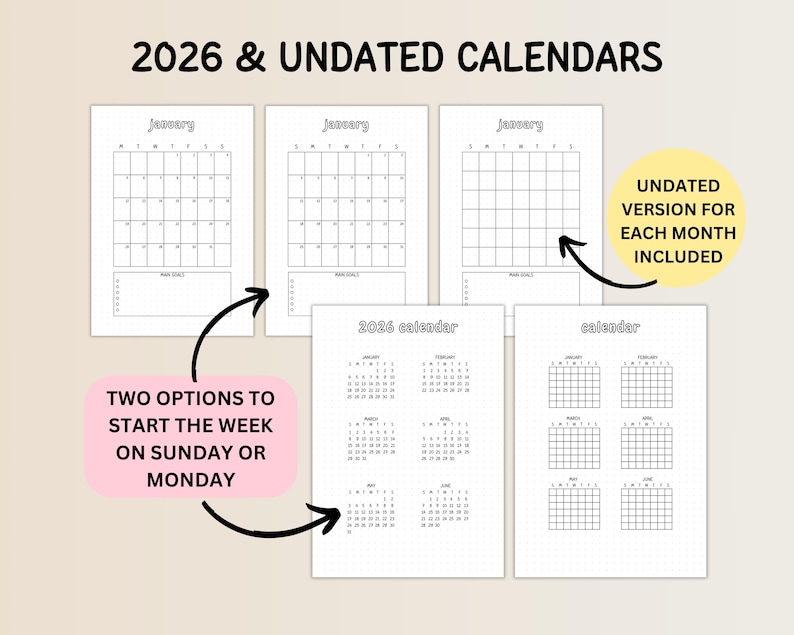 May include: A collection of undated and 2026 calendars. The calendars are in black and white, with options to start the week on Sunday or Monday. The text includes "2026 & UNDATED CALENDARS", "UNDATED VERSION FOR EACH MONTH INCLUDED", and "TWO OPTIONS TO START THE WEEK ON SUNDAY OR MONDAY".