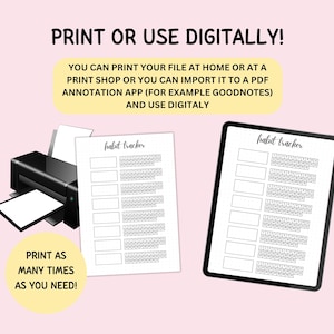 May include: A habit tracker template featuring the text PRINT OR USE DIGITALLY! YOU CAN PRINT YOUR FILE AT HOME OR AT A PRINT SHOP OR YOU CAN IMPORT IT TO A PDF ANNOTATION APP AND USE DIGITALLY. Includes a printer, a paper sheet, and a tablet.