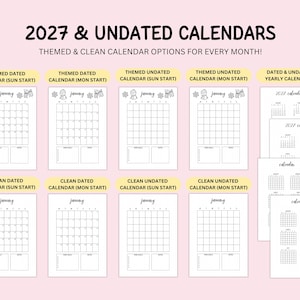 May include: A collection of 2027 and undated calendar templates displayed on a light pink background. The text reads 2027 & UNDATED CALENDARS, THEMED & CLEAN CALENDAR OPTIONS FOR EVERY MONTH! Includes various layouts with Sunday or Monday starts.