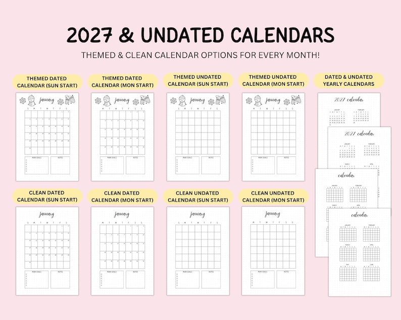 May include: A collection of 2027 and undated calendar templates displayed on a light pink background. The text reads 2027 & UNDATED CALENDARS, THEMED & CLEAN CALENDAR OPTIONS FOR EVERY MONTH! Includes various layouts with Sunday or Monday starts.