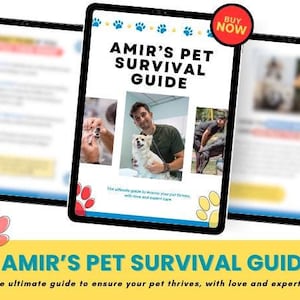 May include: A digital tablet displaying a guide titled "Amir's Pet Survival Guide". The guide features a photo of a man with a small dog and text that reads "The ultimate guide to ensure your pet thrives, with love and expert care."