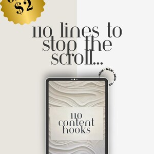 Könnte beinhalten: Ein digitales Tablet zeigt einen weißen Hintergrund mit einem wellenförmigen Muster und dem Text "110 content hooks". Über dem Tablet steht der Text "110 Zeilen, um das Scrollen zu stoppen..." Ein goldenes Siegel mit "ONLY $2" befindet sich in der oberen linken Ecke.