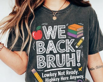 Comfort Colors Back to School Funny Teacher Gen Z Shirt, First Day of School New Teacher Shirt, Elementary Middle High School Teacher Gift