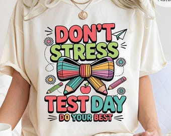 Camiseta "Es el día del examen, no te estreses, haz lo mejor que puedas", camiseta "Día del examen", camiseta "No te estreses", camiseta "Maestro de matemáticas", camiseta "Maestro motivacional".