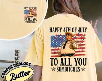 Happy 4th of July to All You Sumbitches Shirt, Retro Smokey and the Bandit Sweatshirt, Funny Patriotic Gift, Comfort Colors Independence Day