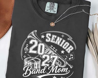 Camiseta para mamás de banda de último año 2027, personalizada, para instrumentos, clase de 2027, camiseta para padres de banda, regalo para banda de marcha, camiseta para la noche de los seniors