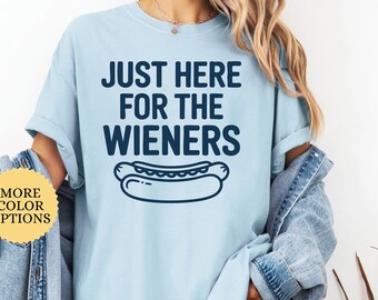 Just Here for the Wieners T-Shirt, Funny Fourth of July Shirt, Retro 4th of July Graphic Tee, Funny Hot Dog Shirt, Independence Day T Shirt