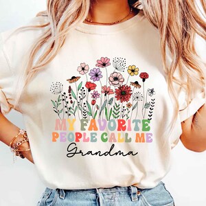 My Favorite People Call Me Grandma Shirt, Custom Grandma T Shirt, Grandma Announcement, Personalized Grandma Shirt, Gifts For Grandma Gift