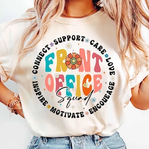 Front Office Squad T Shirt, Front Office Shirt, Secretary Shirt, Administrative Assistant Shirt, Crew Shirt, Office Staff Appreciation Gift