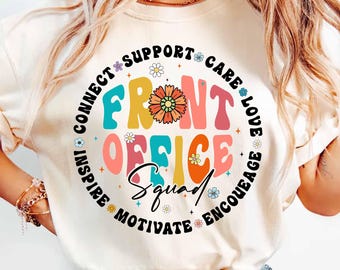 Front Office Squad T Shirt, Front Office Shirt, Secretary Shirt, Administrative Assistant Shirt, Crew Shirt, Office Staff Appreciation Gift