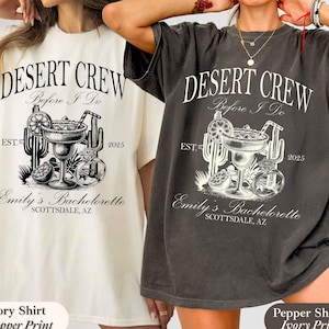 Desert Crew Before I Do Bachelorette Shirt, Arizona Bachelorette Shirt, Sedona Bachelorette, Custom Location Bachelorette Shirts