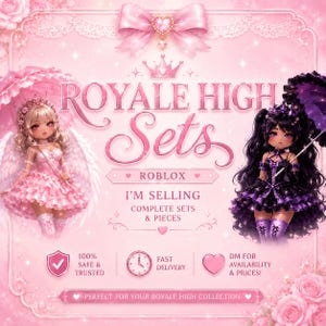 Op de afbeelding: Een digitale afbeelding met twee poppen in anime-stijl, één in een roze jurk met vleugels en één in een zwart-paarse jurk. De tekst luidt ROYALE HIGH Sets, ROBLOX, I'M SELLING COMPLETE SETS & PIECES, 100% SAFE & TRUSTED, FAST DELIVERY, DM FOR AVAILABILITY & PRICES!, PERFECT FOR YOUR ROYALE HIGH COLLECTION.